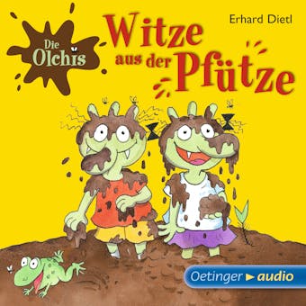 Die Olchis - Witze aus der Pfütze: Hörspiel - Erhard Dietl