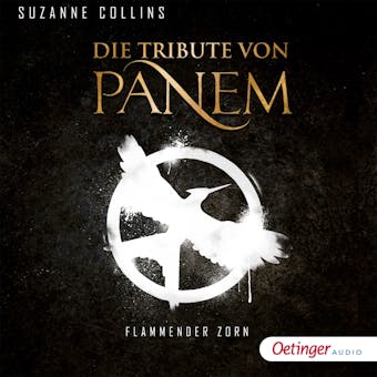 Die Tribute von Panem 3. Flammender Zorn: Ungekürzte Lesung - Suzanne Collins