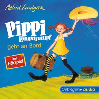 Pippi Langstrumpf geht an Bord - Das Hörspiel: Hörspiel - undefined