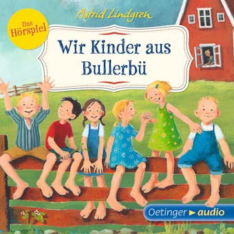 Wir Kinder aus BullerbÃ¼ 1 - Astrid Lindgren