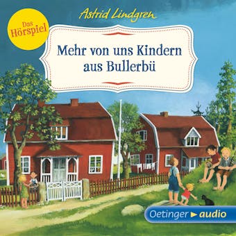 Wir Kinder aus Bullerbü 2. Mehr von uns Kindern aus Bullerbü - Astrid Lindgren
