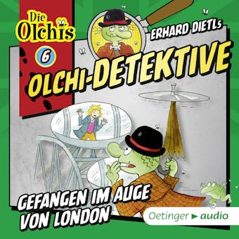 Olchi-Detektive 6. Gefangen im Auge von London - undefined