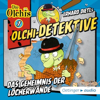 Olchi-Detektive 7. Das Geheimnis der LÃ¶cherwÃ¤nde - undefined