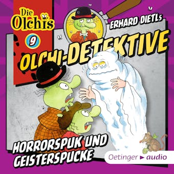 Olchi-Detektive 9. Horrorspuk und Geisterspucke - Barbara Iland-Olschewski