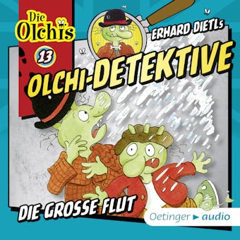Olchi-Detektive 13. Die große Flut - undefined
