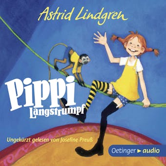 Pippi Langstrumpf: Ungekürzte Lesung - Astrid Lindgren