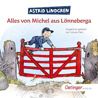 Alles von Michel aus Lönneberga - Astrid Lindgren
