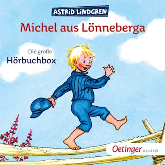 Michel aus LÃ¶nneberga. Die groÃŸe HÃ¶rbuchbox - Astrid Lindgren