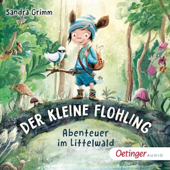 Der kleine Flohling 1. Abenteuer im Littelwald - Sandra Grimm