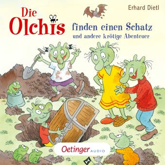 Die Olchis finden einen Schatz und andere krÃ¶tige Abenteuer - Erhard Dietl