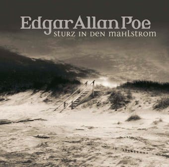 Edgar Allan Poe, Folge 5: Sturz in den Mahlstrom - Edgar Allan Poe