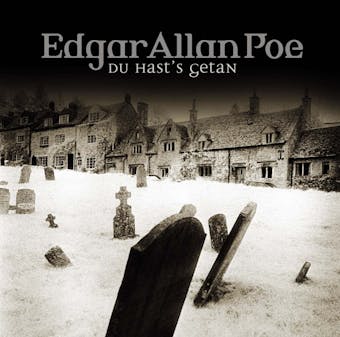 Edgar Allan Poe, Folge 15: Du hast's getan - Edgar Allan Poe