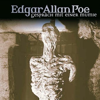 Edgar Allan Poe, Folge 18: GesprÃ¤ch mit einer Mumie - Edgar Allan Poe