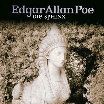 Edgar Allan Poe, Folge 19: Die Sphinx - Edgar Allan Poe