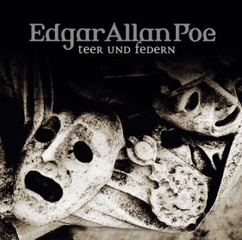 Edgar Allan Poe, Folge 31: Teer und Federn - Edgar Allan Poe