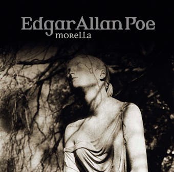 Edgar Allan Poe, Folge 33: Morella - Edgar Allan Poe