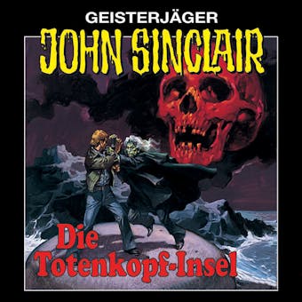 John Sinclair, Folge 2: Die Totenkopf-Insel (Remastered) - Jason Dark