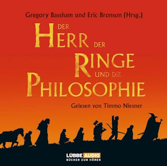 Der Herr der Ringe und die Philosophie  - Klüger werden mit dem beliebtesten Buch der Welt - Eric Bronson, Gregory Bassham