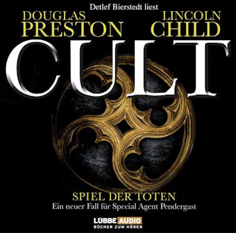 Cult - Spiel der Toten - Douglas Preston, Lincoln Child