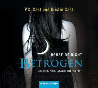 Betrogen - House of Night - Kristin Cast, P.C. Cast