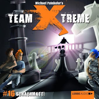 Team X-Treme, Folge 16: Schachmatt! - Michael Peinkofer