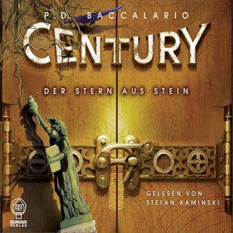 Century, 2: Der Stern aus Stein - P. D. Baccalario