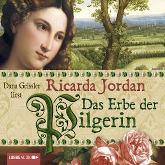Das Erbe der Pilgerin - Ricarda Jordan
