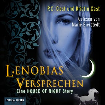 Lenobias Versprechen - Eine House of Night-Story - Kristin Cast, P.C. Cast