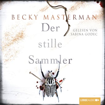 Der stille Sammler (UngekÃ¼rzt) - Becky Masterman