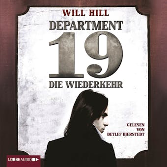 Department 19 - Die Wiederkehr (UngekÃ¼rzt) - Will Hill