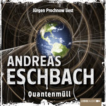 Quantenmüll - Kurzgeschichte - Andreas Eschbach