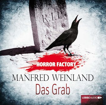 Das Grab - Bedenke, dass du sterben musst! - Horror Factory 6 - Manfred Weinland