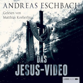 Das Jesus-Video (Ungekürzt) - Andreas Eschbach