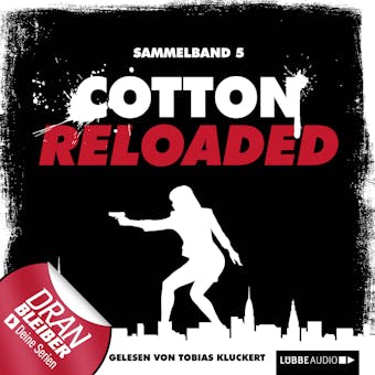 Jerry Cotton - Cotton Reloaded, Sammelband 5: Folgen 13-15 - undefined