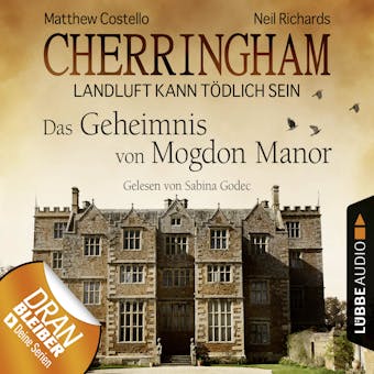 Cherringham - Landluft kann tÃ¶dlich sein (DEU), Folge 2: Das Geheimnis von Mogdon Manor (gekÃ¼rzt) - undefined