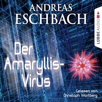 Der Amaryllis-Virus - Kurzgeschichte - Andreas Eschbach