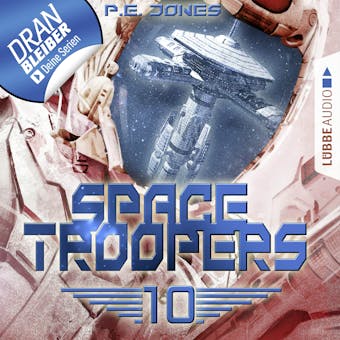 Space Troopers, Folge 10: Ein riskanter Plan - P. E. Jones