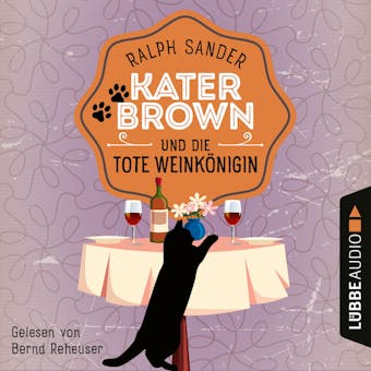 Kater Brown und die tote Weinkönigin - Ein Kater-Brown-Krimi, Teil 2 - undefined
