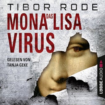 Das Mona-Lisa-Virus - Tibor Rode