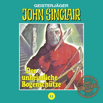John Sinclair, Tonstudio Braun, Folge 11: Der unheimliche BogenschÃ¼tze - Jason Dark