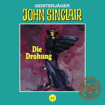 John Sinclair, Tonstudio Braun, Folge 17: Die Drohung. Teil 1 von 3 - Jason Dark