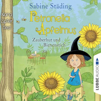 Zauberhut und Bienenstich - Petronella Apfelmus, Band 4 - Sabine Städing