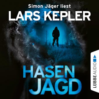Hasenjagd - Joona Linna 6 (Ungekürzt) - Lars Kepler