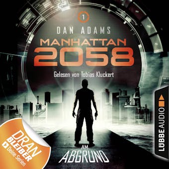 Manhattan 2058, Folge 1: Am Abgrund (Ungekürzt) - undefined
