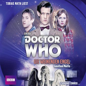 Die weinenden Engel - Doctor Who Romane 1 (Gekürzt) - Jonathan Morris