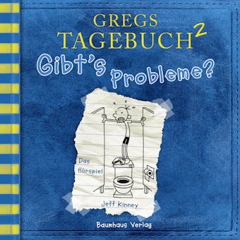 Gregs Tagebuch, 2: Gibt's Probleme? (Hörspiel)