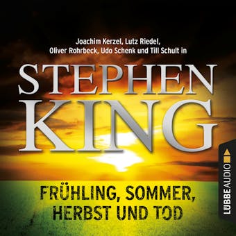 FrÃ¼hling, Sommer, Herbst und Tod (UngekÃ¼rzt) - Stephen King