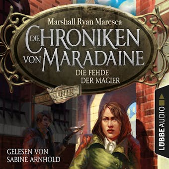 Die Fehde der Magier - Die Chroniken von Maradaine, Teil 2 (UngekÃ¼rzt) - Marshall Ryan Maresca