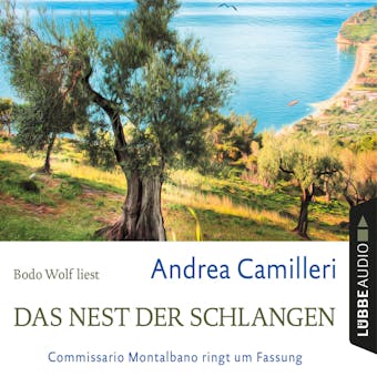 Das Nest der Schlangen - Commissario Montalbano ringt um Fassung (Gekürzt) - Andrea Camilleri