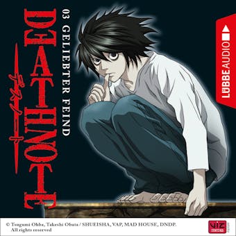 Death Note, Folge 3: Geliebter Feind - Tsugumi Ohba